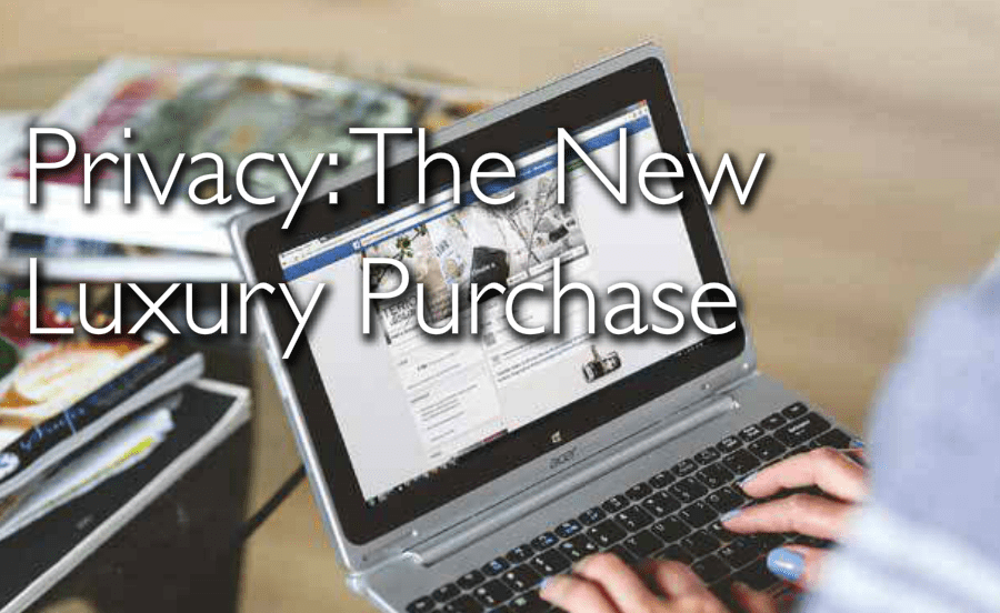 The luxury of privacy trend